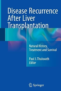 Disease Recurrence After Liver Transplantation: Natural History, Treatment And Survival