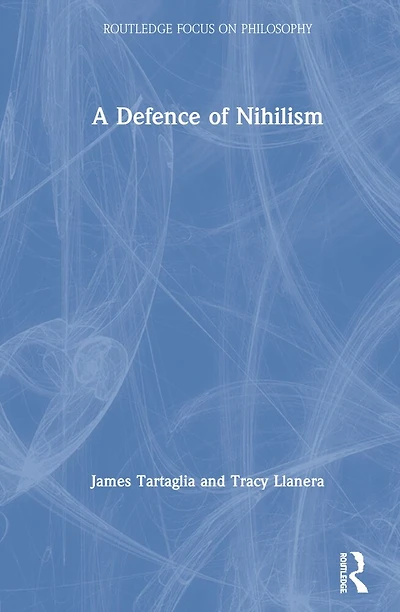 A Defence of Nihilism