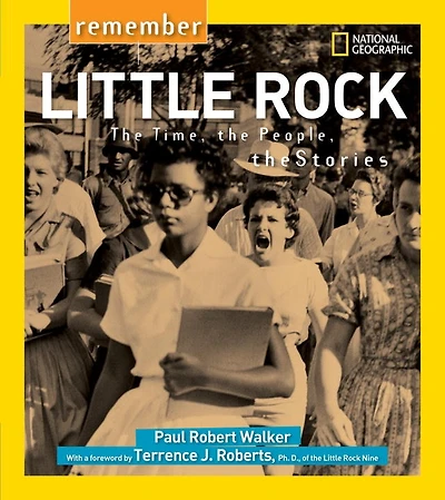 Remember Little Rock: The Time, People, Stories