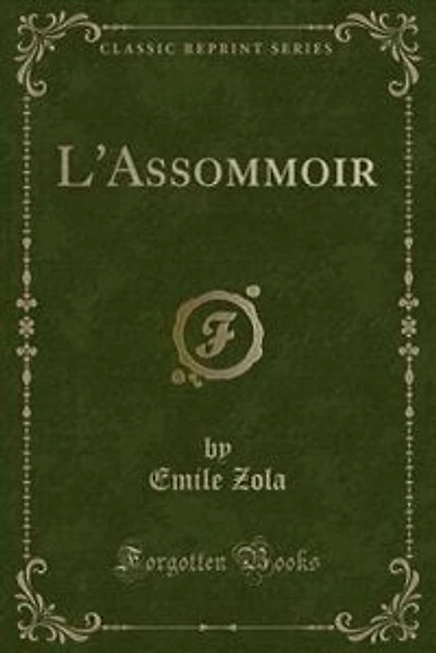 L'Assommoir (Classic Reprint)