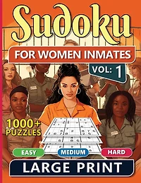 1000 Sudoku For Women Inmates Vol 1: Easy, Medium & Hard Puzzles For Adults With Solutions, Fun And Brain-challenging Puzzle Activity, Puzzlers Books For Beginners And Advanced