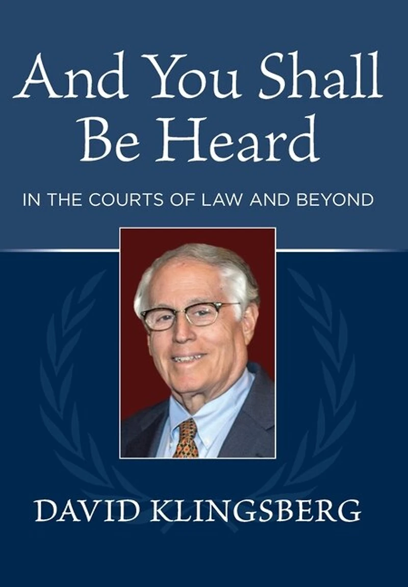 And You Shall Be Heard: In the Courts of Law and Beyond