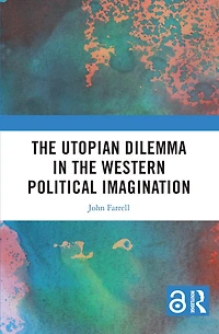 the Utopian Dilemma Western Political Imagination