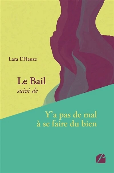 Le Bail suivi de Y'a pas de mal à se faire du bien