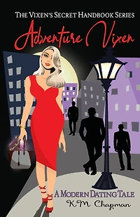 Adventure Vixen: A Modern Dating Tale