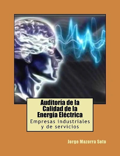 Auditoría de la Calidad de la Energía Eléctrica: Empresas industriales y de servicios