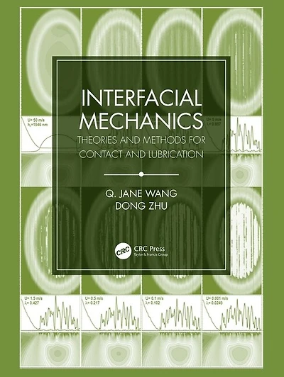 Interfacial Mechanics: Theories and Methods for Contact Lubrication