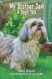 My Brother Javi: A Dog's Tale