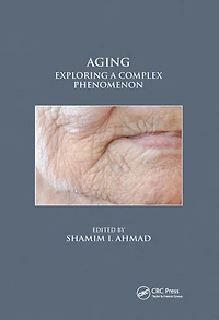 Aging: Exploring A Complex Phenomenon