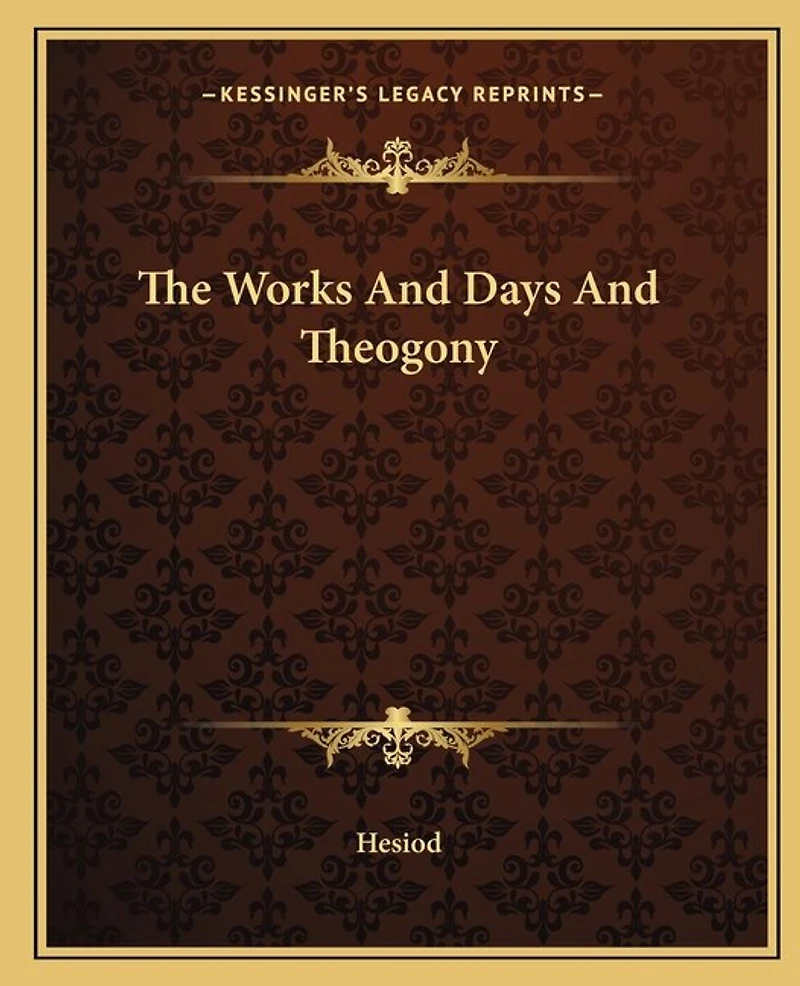 The Works And Days And Theogony