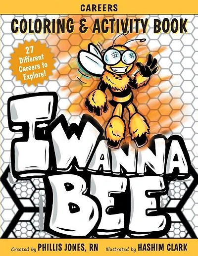 I Wanna Bee: Careers Activity and Coloring Book