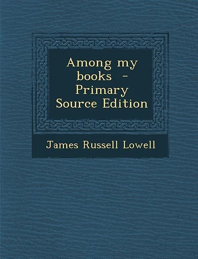 Among my books - Primary Source Edition