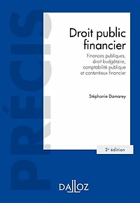 droit public financier: finances publiques, budgétaire, comptabilité publique et contentieux financier