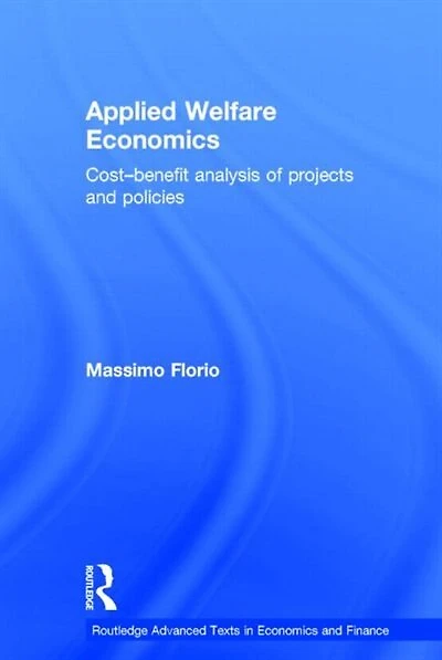 Applied Welfare Economics: Cost-benefit Analysis Of Projects And Policies