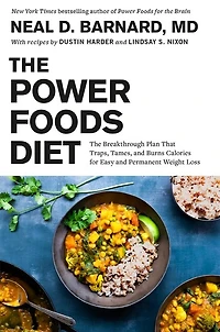 The Power Foods Diet: Breakthrough Plan That Traps, Tames, and Burns Calories for Easy Permanent Weight Loss