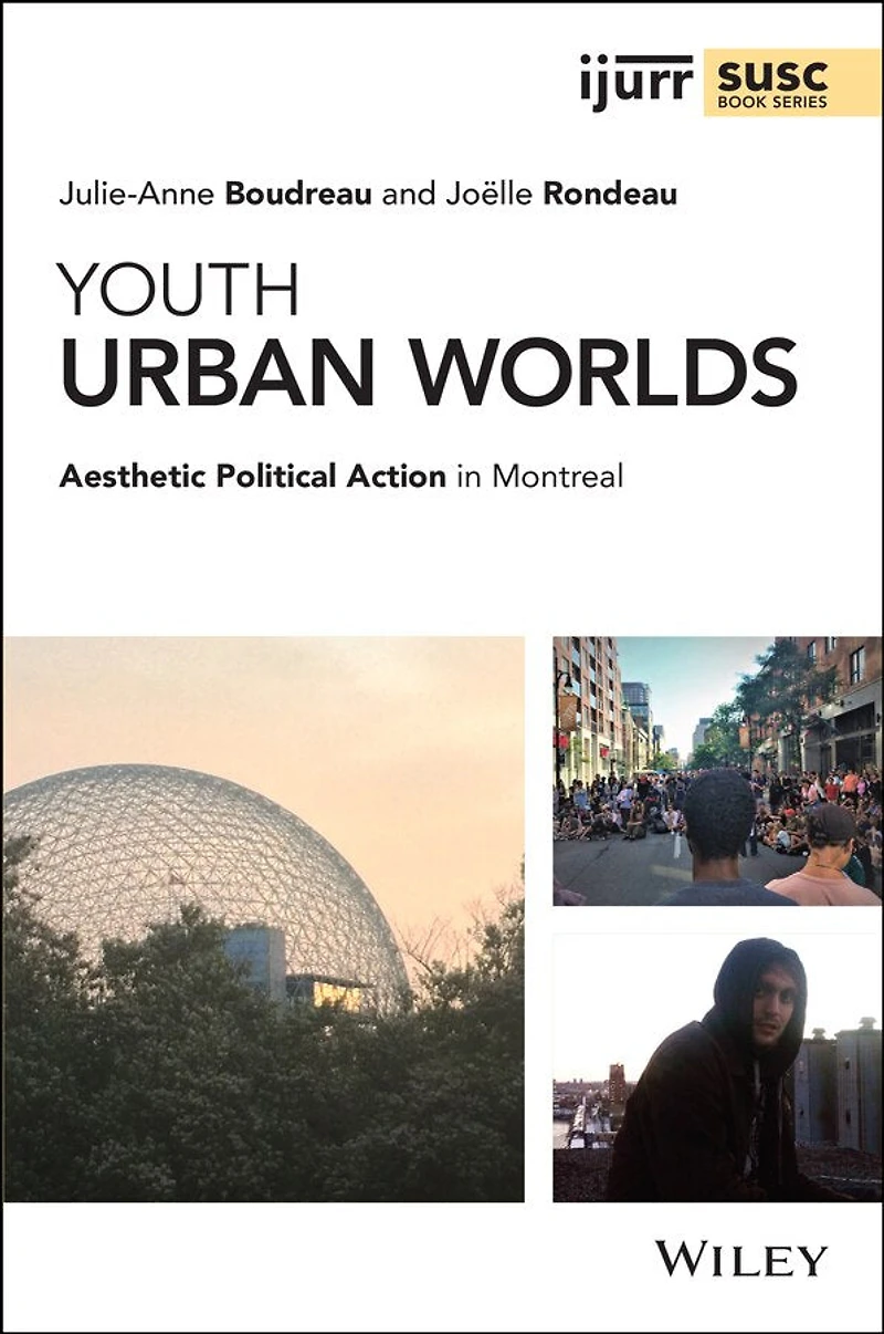 Youth Urban Worlds: Aesthetic Political Action Montreal
