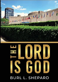 The Lord Is God