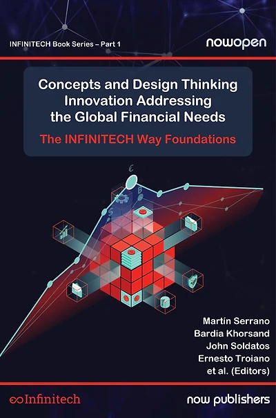 Concepts and Design Thinking Innovation Addressing the Global Financial Needs: The Infinitech Way Foundations