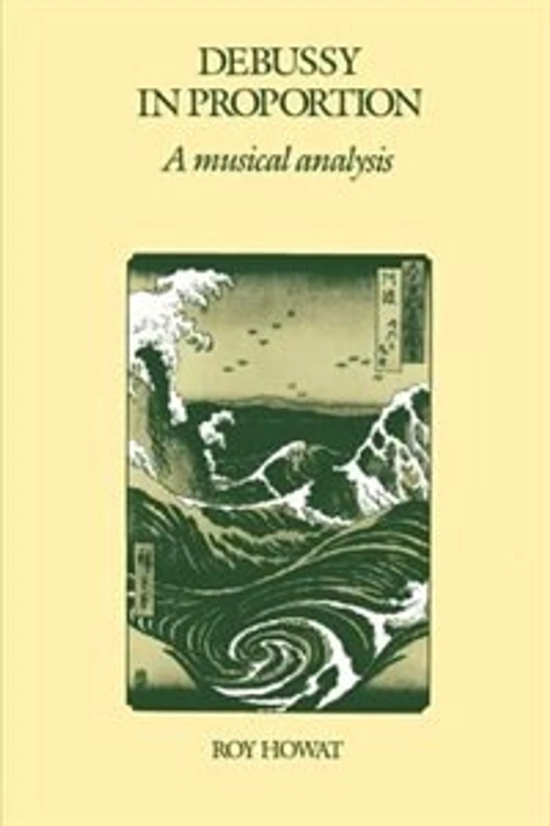 Debussy in Proportion: A Musical Analysis