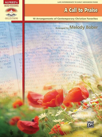 A Call To Praise: 10 Arrangements Of Contemporary Christian Favorites