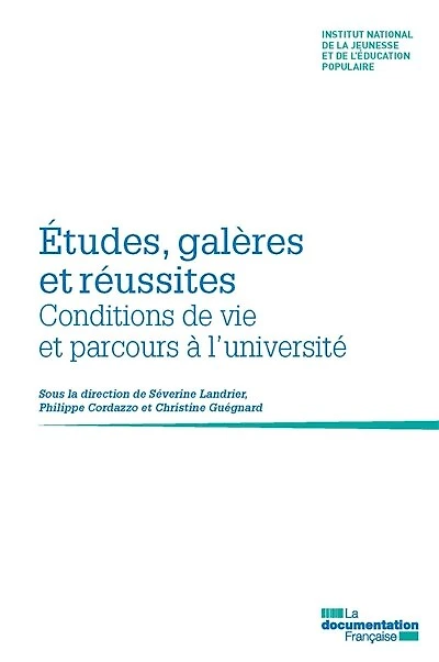 Etudes, galères et réussites: Conditions de vie et parcours à l’université