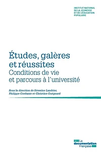 Etudes, galères et réussites: Conditions de vie et parcours à l’université