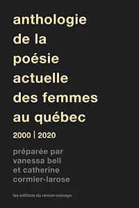 Anthologie de la poésie actuelle des femmes au Québec, 2000-2020