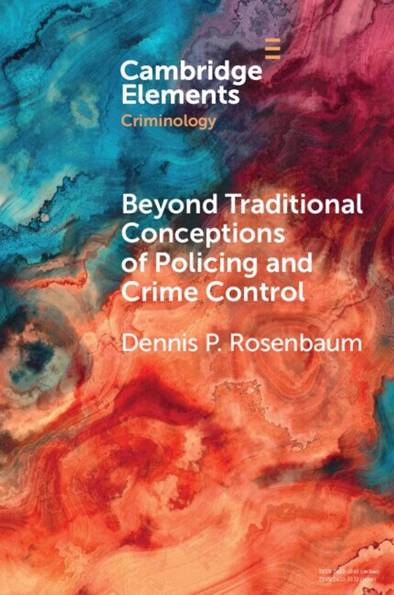 Beyond Traditional Conceptions of Policing and Crime Control: New Metrics to Evaluate Police Performance Improve Legitimacy