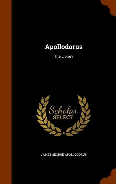Apollodorus: The Library