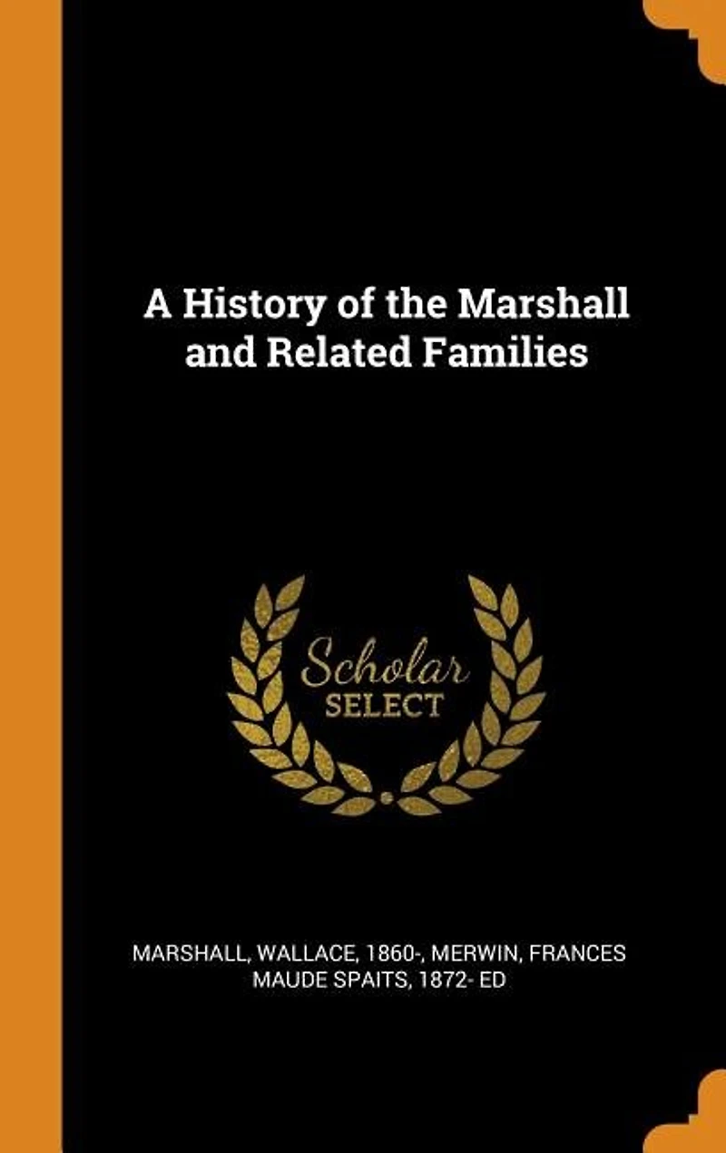 A History of the Marshall and Related Families