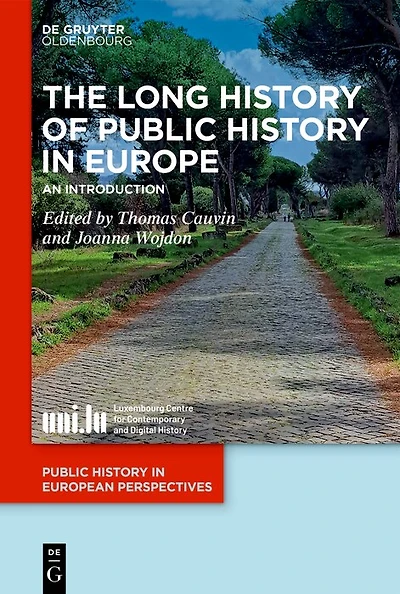 The Long History of Public History in Europe: An Introduction