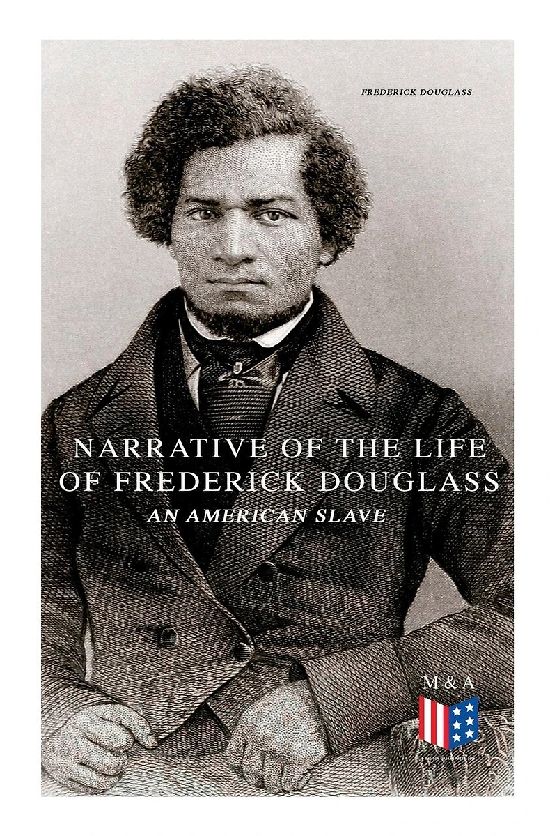 Narrative Of The Life Of Frederick Douglass, An American Slave