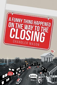 A Funny Thing Happened on the Way to the Closing