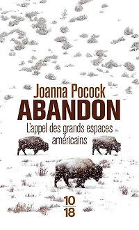 Abandon: l'appel des grands espaces américains