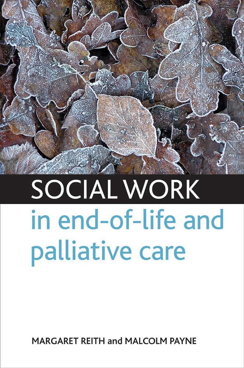 Social work end-of-life and palliative care