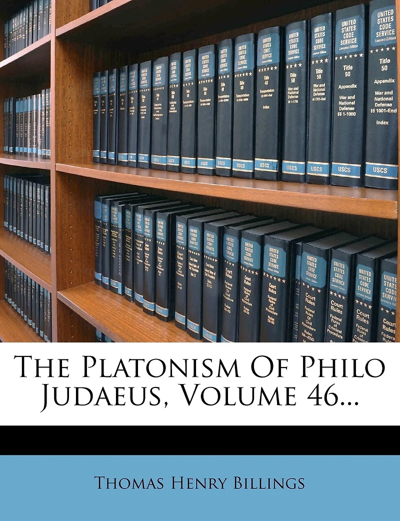 The Platonism Of Philo Judaeus, Volume 46