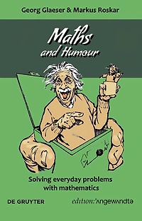 Maths and Humour: Solving everyday problems with mathematics