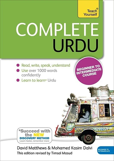 Complete Urdu Beginner To Intermediate Course: Learn To Read, Write, Speak And Understand A New Language
