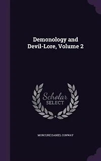 Demonology and Devil-Lore