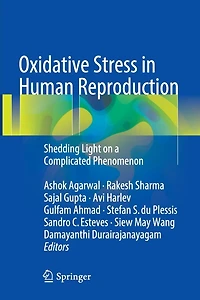 Oxidative Stress Human Reproduction: Shedding Light on a Complicated Phenomenon