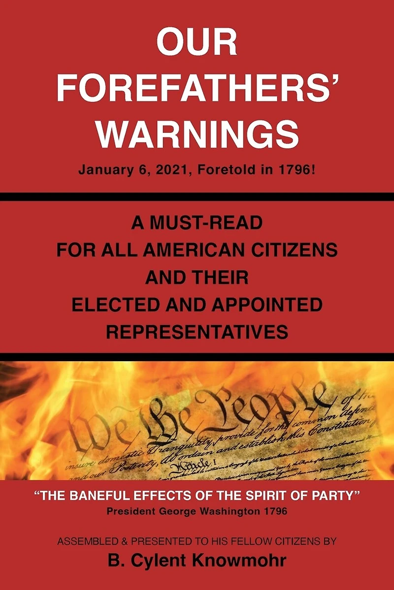 Our Forefathers' Warnings: January 6, 2021, Foretold 1796!