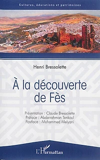 A La Découverte De Fès