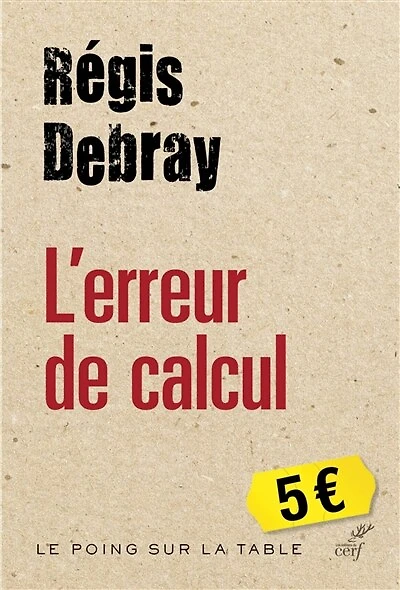 L' erreur de calcul: les quatre vérités