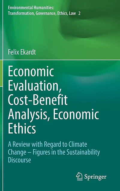 Economic Evaluation, Cost-Benefit Analysis, Ethics: A Review with Regard to Climate Change