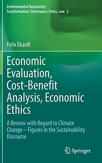 Economic Evaluation, Cost-Benefit Analysis, Ethics: A Review with Regard to Climate Change