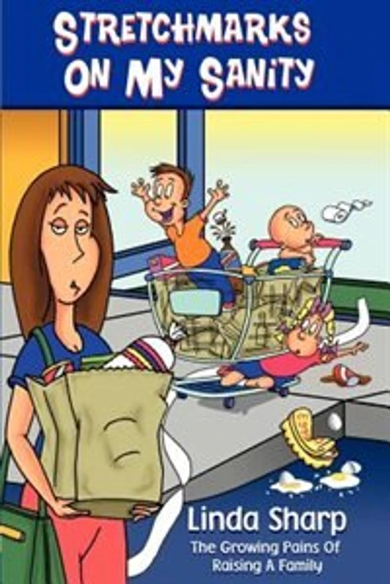 Stretchmarks on My Sanity: The Growing Pains of Raising a Family