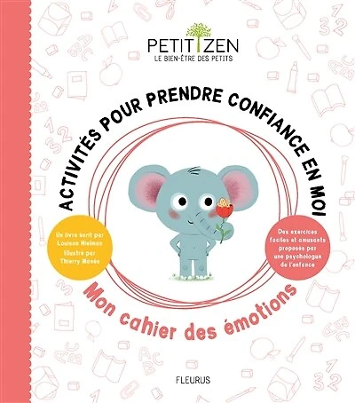 Activités pour prendre confiance en moi: mon cahier des émotions