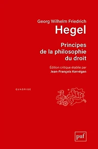 Principes de la philosophie du droit: texte intégral, accompagné d'annotations manuscrites et d'extraits des cours Hegel