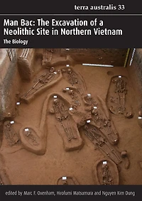 Man Bac: The Excavation of a Neolithic Site in Northern Vietnam