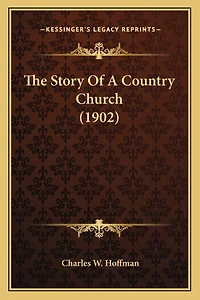 The Story Of A Country Church (1902)